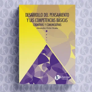Desarrollo del pensamiento y las competencias básicas cognitivas y comunicativas