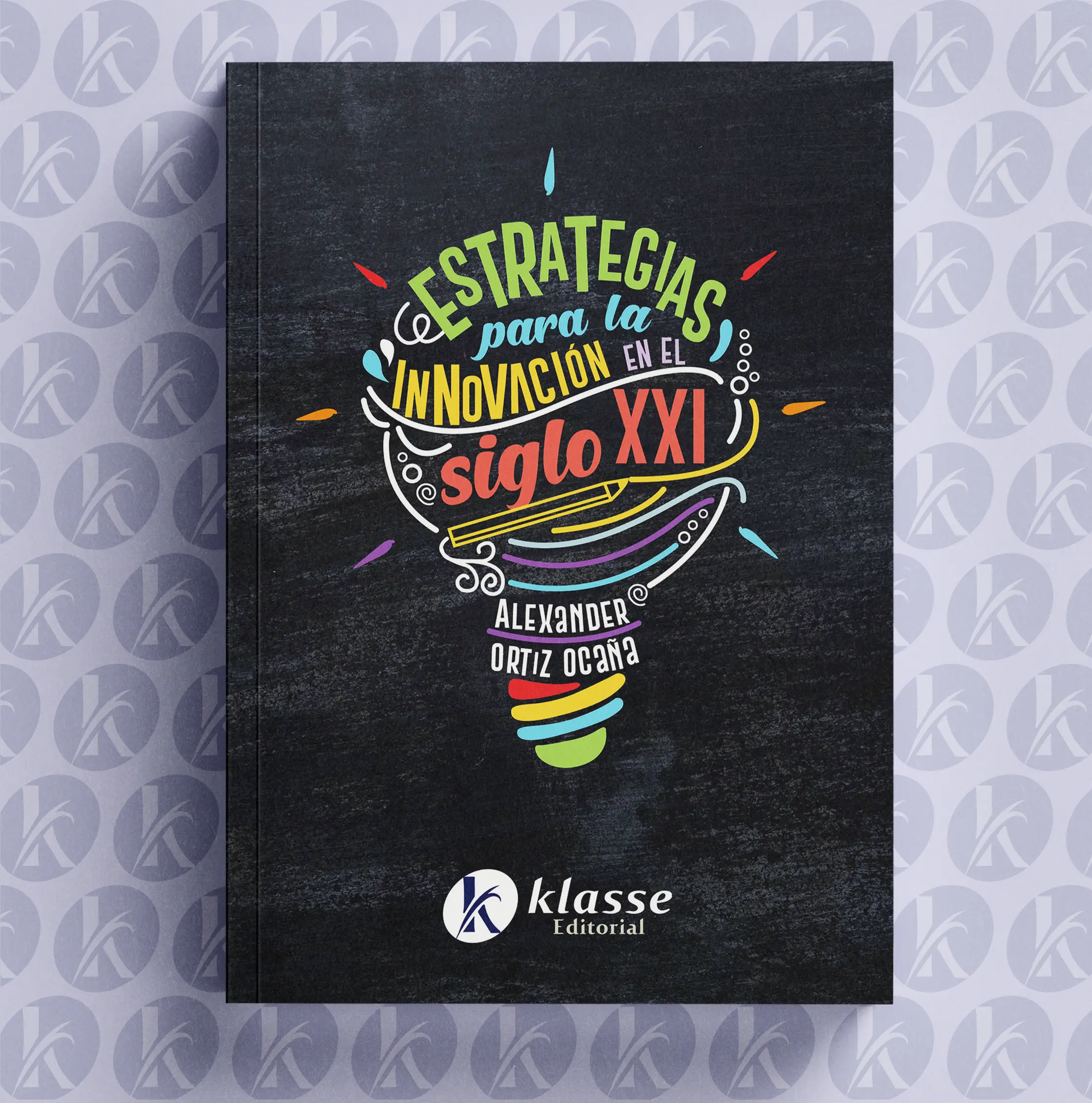 Estrategias para la innovación en el siglo XXI