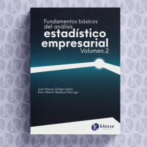 Fundamentos básicos del análisis estadístico empresarial. Vol. 2 Inferencial