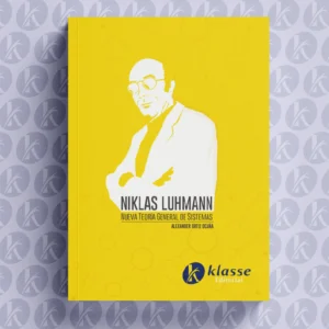 Niklas Luhmann: nueva teoría general de sistemas