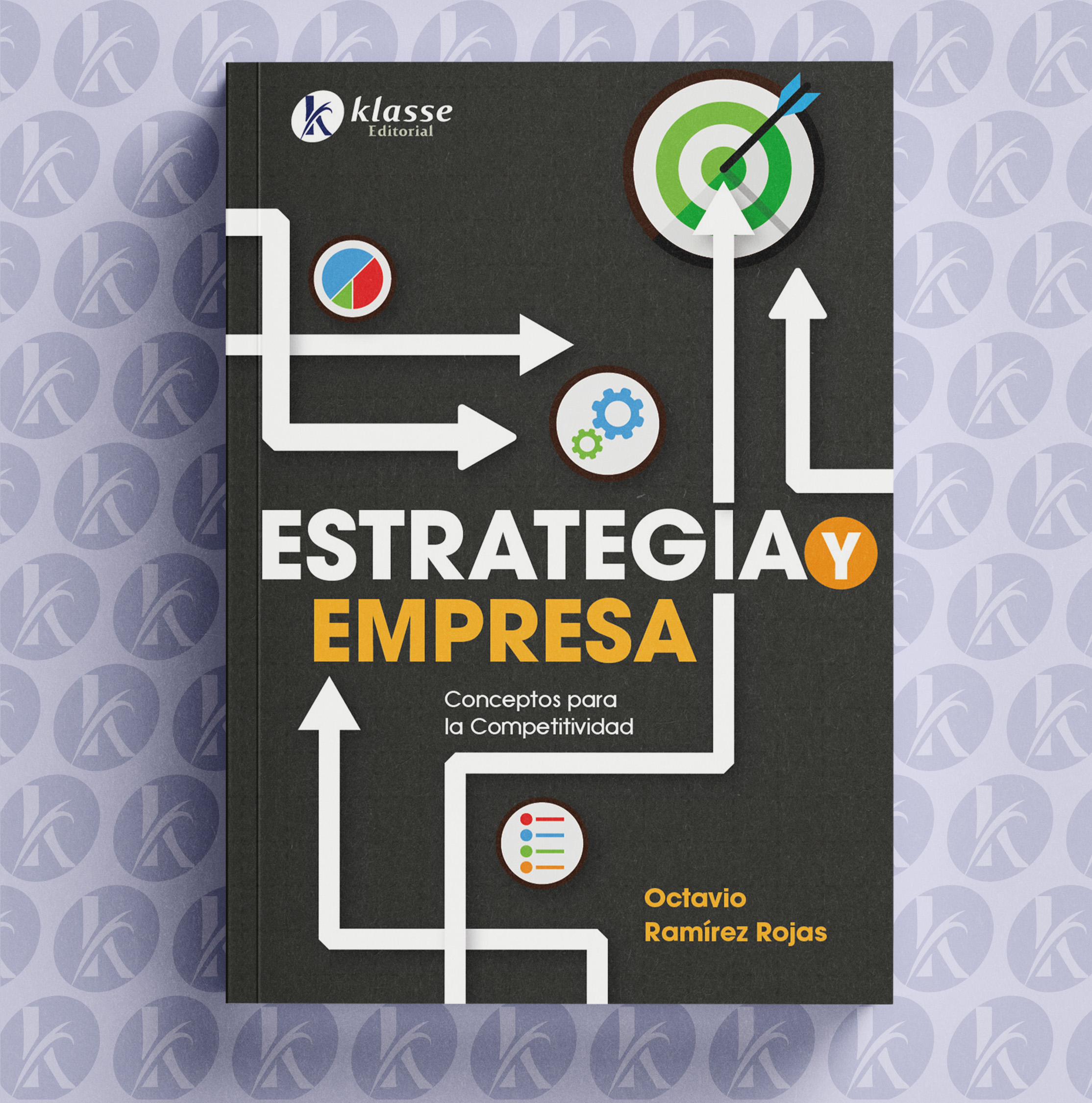 Estrategias y empresa: conceptos para la competitividad