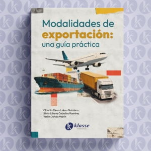 Modalidades de exportacion: una guía práctica
